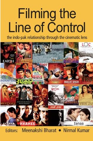 Download Filming the Line of Control: The Indo–Pak Relationship through the Cinematic Lens - Meenakshi Bharat | PDF