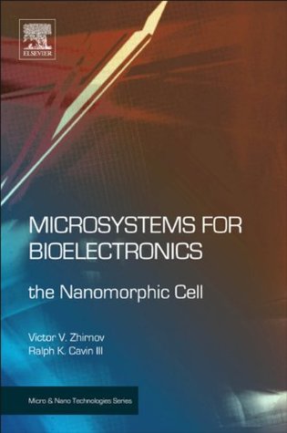 Read Microsystems for Bioelectronics: the Nanomorphic Cell (Micro and Nano Technologies) - Victor V. Zhirnov file in ePub