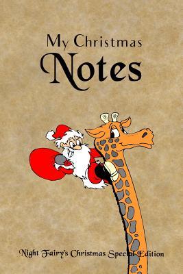 Read Online My Christmas Notes: Special Christmas Notebooks & Journals Edition: Notebook/Journal/Diary/Planner/Memory Notebook/Keepsake Book Size: 6x9, Lined Pages, 100 Pages Xmas Special Edition for Women, Men, Girls and Boys at All Ages! -  file in ePub
