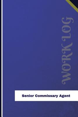 Read Online Senior Commissary Agent Work Log: Work Journal, Work Diary, Log - 126 Pages, 6 X 9 Inches - Orange Logs file in ePub