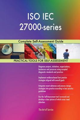 Read ISO IEC 27000-series: Complete Self-Assessment Guide - Gerardus Blokdyk | ePub