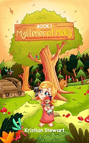 Download Mysteries of Molly Book One: The Mysterious Forest - Kristian Stewart file in PDF
