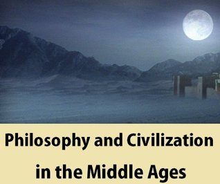 Read Philosophy and Civilization in the Middle Ages - Maurice de Wulf file in ePub