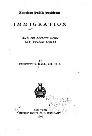 Read Online Immigration and its effects upon the United States - Prescott F. Hall file in PDF