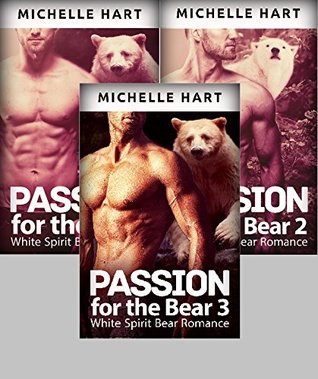 Full Download Passion For the Bear: White Spirit Bear Romance: (Compilation Volumes 1, 2 & 3) - Byron and Michele Hart file in ePub