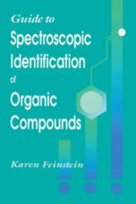 Read Guide to Spectroscopic Identification of Organic Compounds - Karen Feinstein file in PDF