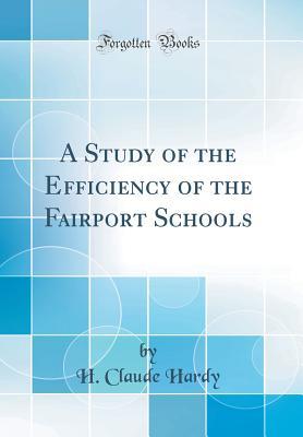 Download A Study of the Efficiency of the Fairport Schools (Classic Reprint) - H Claude Hardy | ePub