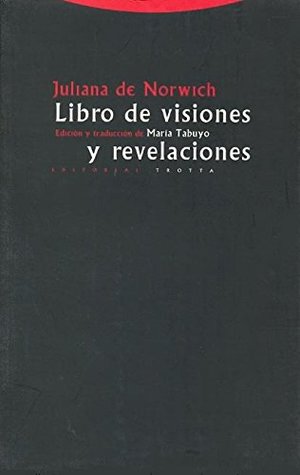 Full Download Libro de visiones y revelaciones/ Book of Visions and Revelations - Julian of Norwich | ePub