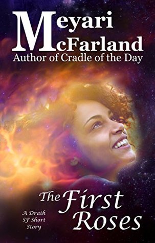 Read The First Roses: A Drath SF Short Story (Drath Series Book 15) - Meyari McFarland file in ePub