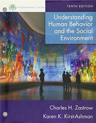 Full Download Bundle: Empowerment Series: Understanding Human Behavior and the Social Environment, Loose-leaf Version, 10th   MindTap Social Work, 1 term (6 months) Printed Access Card - Charles Zastrow file in PDF