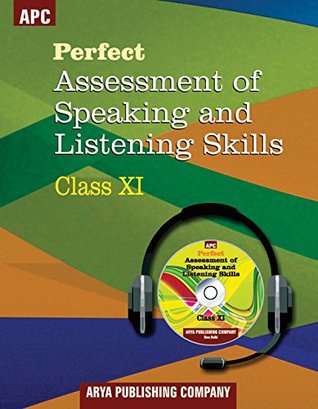 Read Online Perfect Assessment of Speaking and Listening Skills Class - XI - R.K. Jain file in PDF
