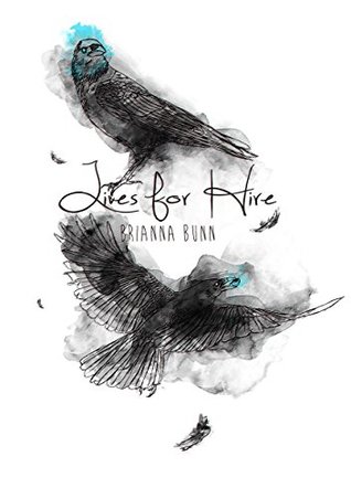 Read Lives For Hire (Lives for Hire Series Book 1) - Brianna Bunn | PDF
