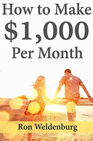 Full Download How to Make $1,000 Per Month : Freelancing Without Expertise & Book Publishing on Amazon - Ron Weldenburg | PDF
