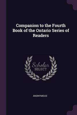 Download Companion to the Fourth Book of the Ontario Series of Readers - Anonymous file in ePub