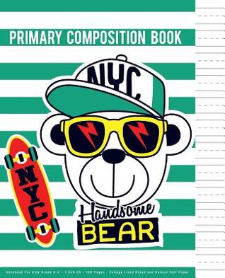 Read Online Primary Composition Book: Notebook for Kids Grade K-2 - 7.5x9.25 - 108 Pages - College Lined Ruled and Bottom Half Paper: Primary Composition Notebook - Ponnimi Cute file in ePub