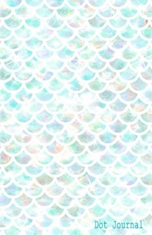 Read Dot Journal: Bear In Mind Dot Grid Bullet Journal, 5.5x8.5 inch / A5, 150 pages, Mermaid Under the Sea - Bear In Mind file in PDF