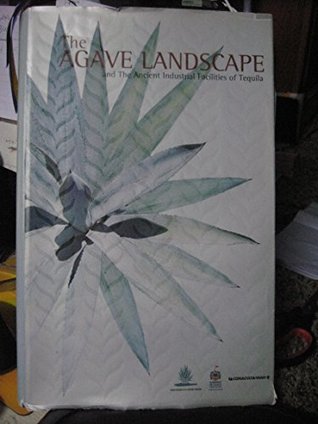 Read The Agave Landscape and The Ancient Industrial Facilities of Tequila - Ignacio Gomez Arriola | ePub