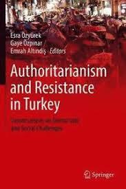 Download Authoritarianism and Resistance in Turkey - Conversations on Democratic and Social Challenges - Esra Özyürek file in ePub