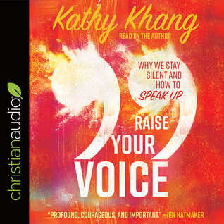 Download Raise Your Voice: Why We Stay Silent and How to Speak Up - Kathy Khang | ePub