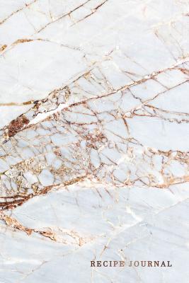 Read Online Recipe Journal: Marble Gold Blank Recipe Journal Lined Small Composition Cookbook Personalized Gift for Women Teens Cooking Baking Lovers Special Recipes and Notes to Write (6 X 9) - Jane's Stationery file in PDF