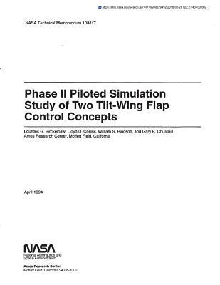 Read Piloted Simulation Study of Two Tilt-Wing Flap Control Concepts, Phase 2 - National Aeronautics and Space Administration | PDF
