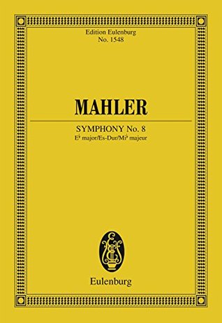 Download Symphony No. 8 Eb major (Eulenburg Studienpartituren Book 1548) - Gustav Mahler file in PDF