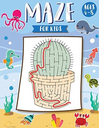 Read Mazes for Kids Ages 4-8: The Maze Activity Books for Kids: Maze Books for Kids 4-6, 6-8 (Maze for Kids Workbook Game) - Natalie file in PDF