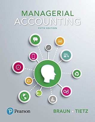 Full Download Managerial Accounting [with eText & MyAccountingLab Access Code] - Karen W. Braun | ePub