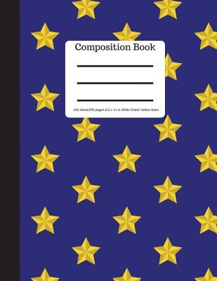Read Online Composition Book 100 Sheet/200 Pages 8.5 X 11 In.-Wide Ruled-Yellow Stars: Notebook for School Student Journal Writing Composition Book Writing Notebook Soft Cover Notepad - Goddess Book Press file in ePub