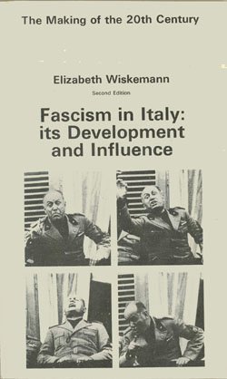 Read Online Fascism in Italy: Its Development and Influence (Making of the Twentieth Century) - Elizabeth Wiskemann file in ePub