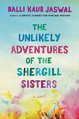 Download The Unlikely Adventures of the Shergill Sisters: A Novel - Balli Kaur Jaswal | ePub