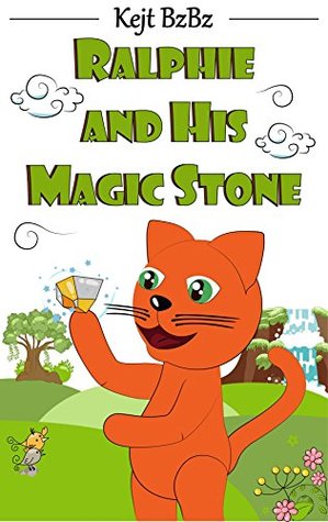 Read Online Ralphie and His Magic Stone (Ralphie's Adventure Book 1) - Kejt BzBz file in ePub