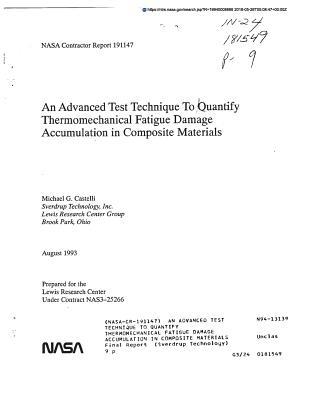 Download An Advanced Test Technique to Quantify Thermomechanical Fatigue Damage Accumulation in Composite Materials - National Aeronautics and Space Administration file in ePub