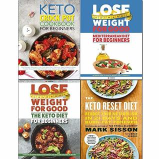 Full Download Mediterranean diet, keto reset diet for beginners and crock pot cookbook 4 books collection set - CookNation | PDF