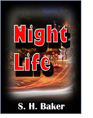 Download Night Life: A Dan Strake Mystery short story (Dan Strake Mysteries) - S. H. Baker | ePub