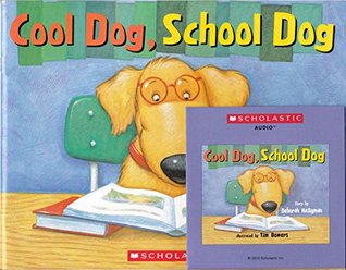 Download Cool Dog, School Dog with Audio CD (Paperback book with audio cd) - Deborah Heiligman file in PDF