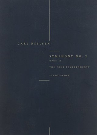 Full Download NIELSEN SYMPHONY NO. 2 THE FOUR TEMPERAMENTS OP. 16 M/S - Carl Nielsen file in ePub