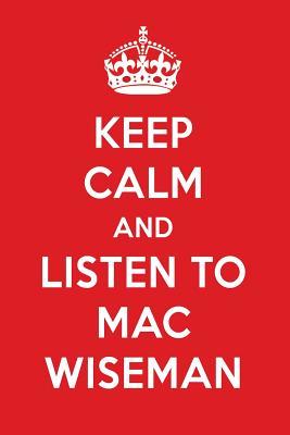 Full Download Keep Calm and Listen to Mac Wiseman: Mac Wiseman Designer Notebook -  file in ePub