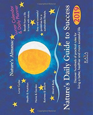 Read Nature's Almanac 2019: Nature's Daily Guide to Success. Calendar & Daily Planer - Edith Stadig file in PDF