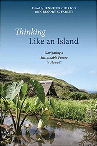 Download Thinking Like an Island: Navigating a Sustainable Future in Hawai'i - Jennifer Chirico | ePub