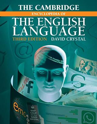 Full Download The Cambridge Encyclopedia of the English Language - David Crystal | ePub
