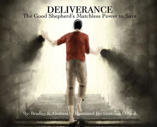 Full Download Deliverance: The Good Shepherd's Matchless Power to Save - Bradley K Graham | PDF