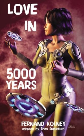 Read Love in 5000 Years (French Science Fiction Book 90) - Fernand Kolney | PDF