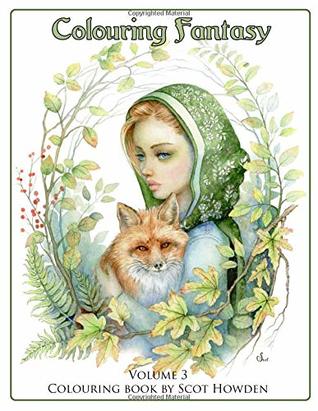 Read Colouring Fantasy Volume 3: Colouring Book By Scot Howden - Scot Howden file in PDF