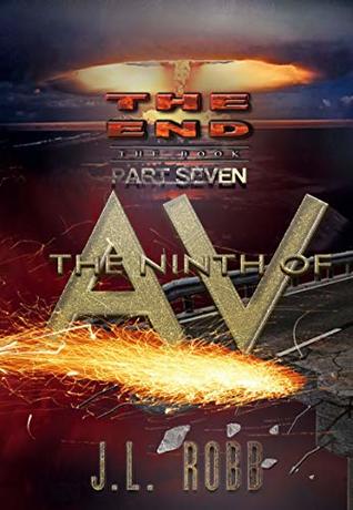 Download The End: The Book: Part Seven: The Ninth of AV - J.L. Robb file in ePub