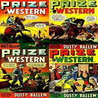 Read Online Prize Western. Issues 69, 70, 71 and 72. Starring Dusty Ballew the galloping ghost of the range. Digital Sky Comic Compilations Wild West Western - Digital Sky Comic Compilations file in PDF