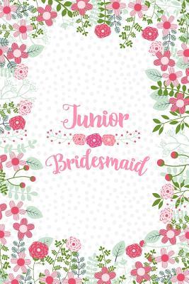 Download Junior Bridesmaid: Cute Floral Notebook - Blank Lined Journal, Small Keepsake Diary for Wedding Party Ideas and Journaling -  file in PDF