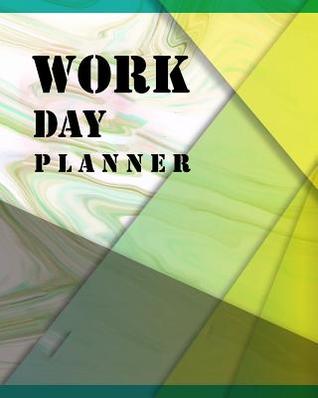 Read Work Day Planner: Day Journal for Work, Organizer Schedule Task and Keep Tracker of Activities and Daily Planner - Modhouses Publishing | ePub