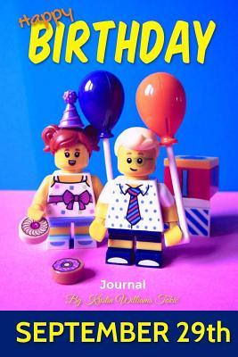 Read Happy Birthday Journal - September 29th: Kids Edition- 135 Page Journal, Beginners Journal for Kids, Ages 5-13, Blocks, Birthday Gift! Boys and Girls! - Kristin Williams Tokic | ePub