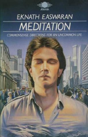 Download Meditation: Commonsense Directions for an Uncommon Life - Eknath Easwaran file in ePub